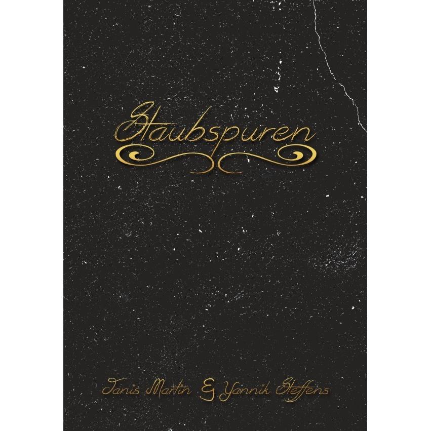 Staubspuren, Belletristik von Janis Martin, Yannik Steffens