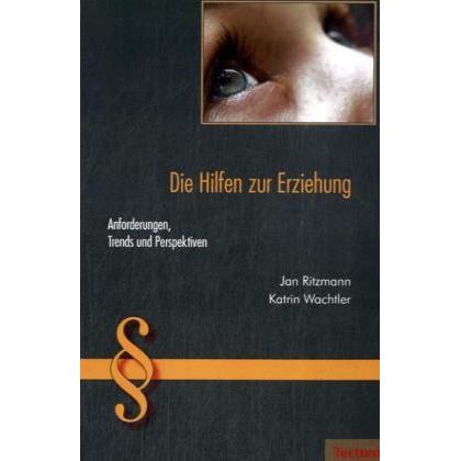 Die Hilfen zur Erziehung, Fachbücher von Jan Ritzmann, Katrin Wachtler