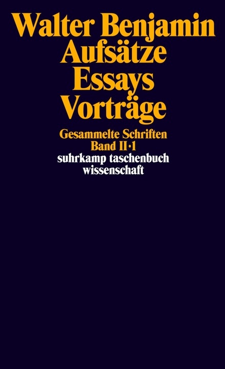 Produktbild Gesammelte Schriften 2. Aufsätze, Essays, Vorträge (Deutsch, Walter Benjamin, 1977)