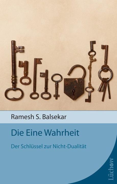 Produktbild Die Eine Wahrheit (Deutsch, Ramesh S. Balsekar, 2012)