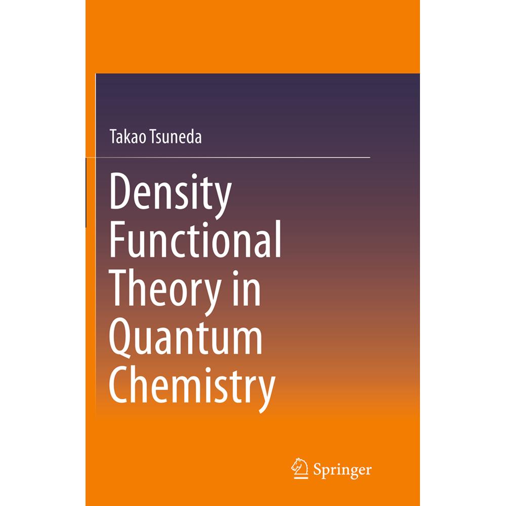 Density Functional Theory in Quantum Chemistry, Fachbücher von Takao Tsuneda