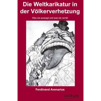 Die Weltkarikatur in der Völkerverhetzung, Fachbücher von Ferdinand Avenarius