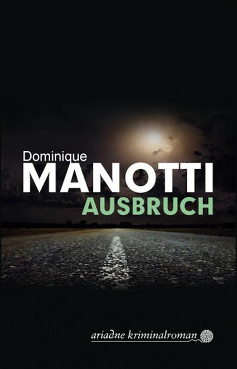 Produktbild Ausbruch (Deutsch, Dominique Manotti, 2014)