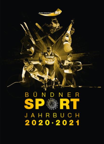 Bündner Sport Jahrbuch 2020/21 (Deutsch, Bündner Verband für Sport, Anita Fuchs, 2021)