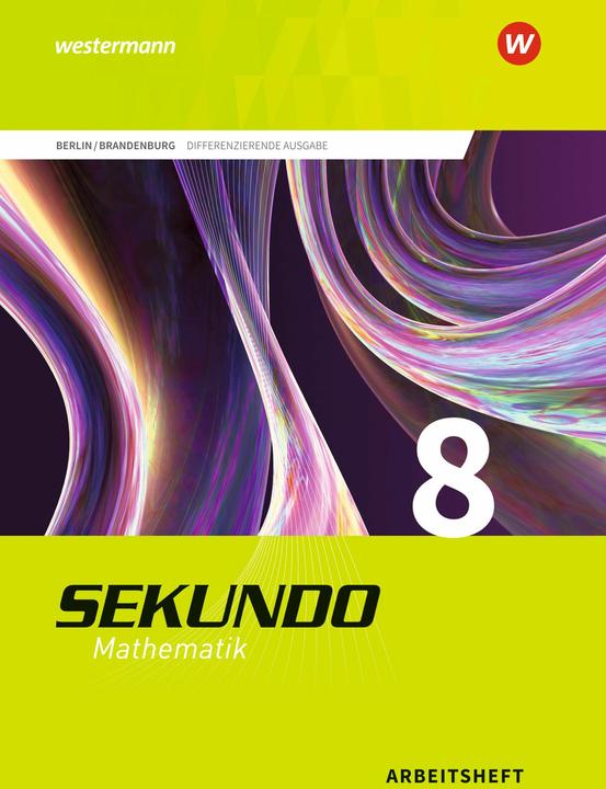 Produktbild Sekundo - Mathematik für differenzierende Schulformen / Sekundo - Ausgabe 2017 für Berlin und Bra... (Deutsch, Bernd Wurl, Martina Lenze, Peter Welzel, Tim Baumert, 2018)