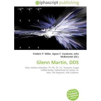 Glenn Martin, DDS, Fachbücher