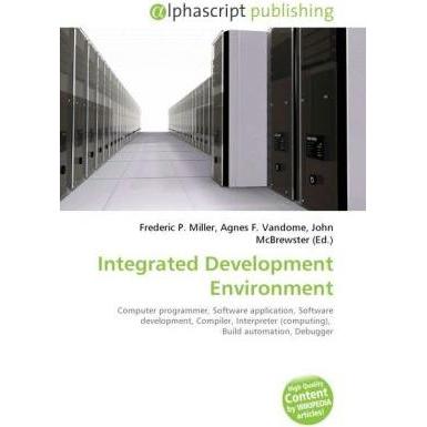 Integrated Development Environment, Fachbücher von Agnes F. Vandome, Frederic P. Miller, John McBrewster
