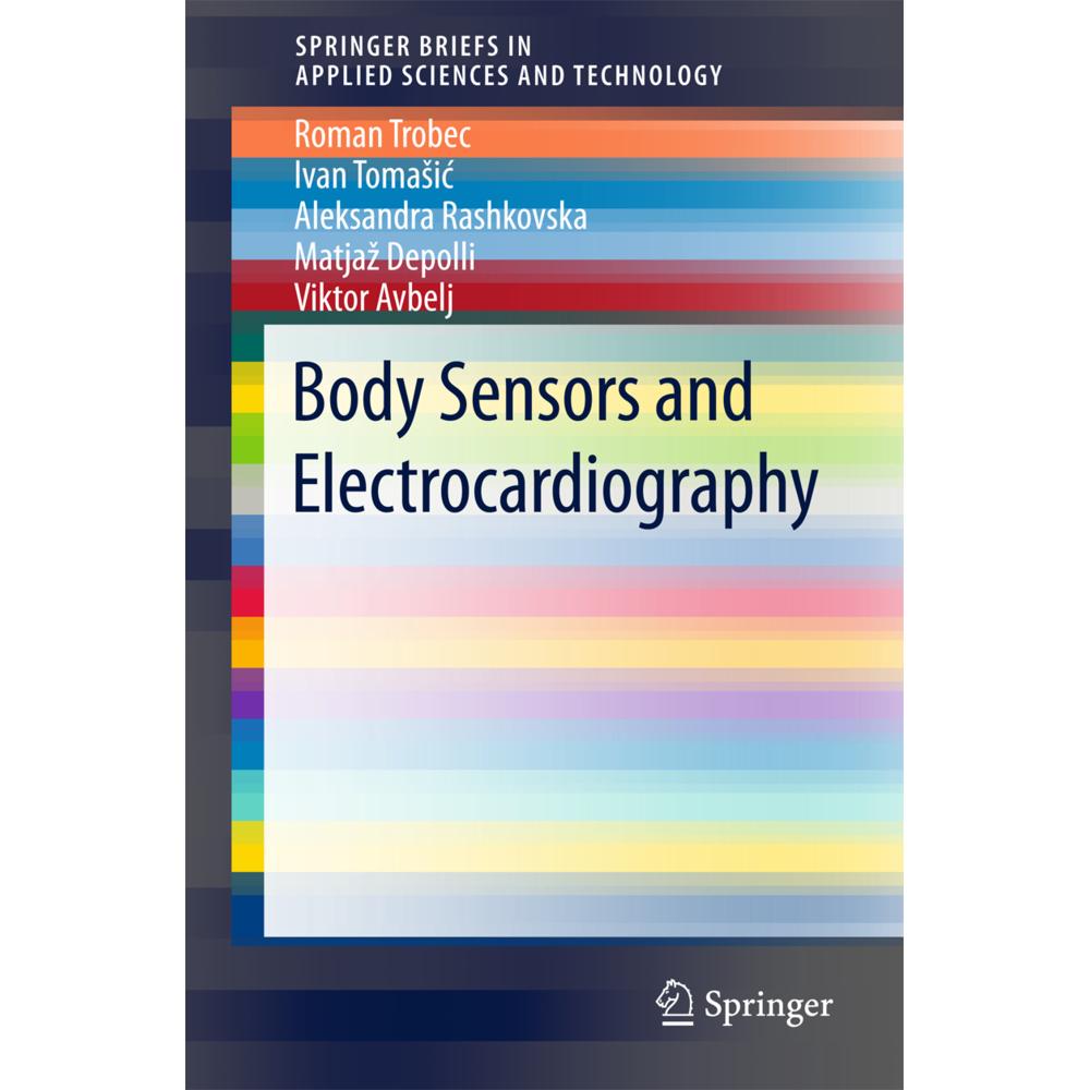 Body Sensors and Electrocardiography, Fachbücher von Roman Trobec, Aleksandra Rashkovska, Ivan Tomasic, Viktor Avbelj