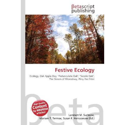 Festive Ecology, Fachbücher von Lambert M. Surhone, Miriam T. Timpledon, Susan F. Marseken