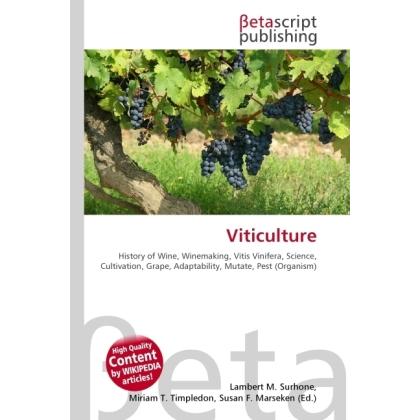 Thumbnail - Viticulture, Fachbücher von Lambert M. Surhone, Miriam T. Timpledon, Susan F. Marseken