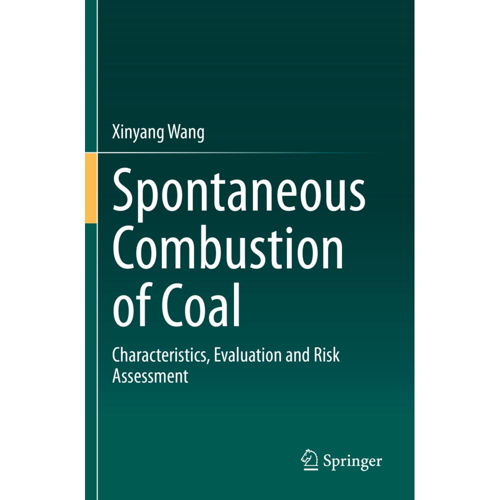 Spontaneous Combustion of Coal, Fachbücher von Xinyang Wang