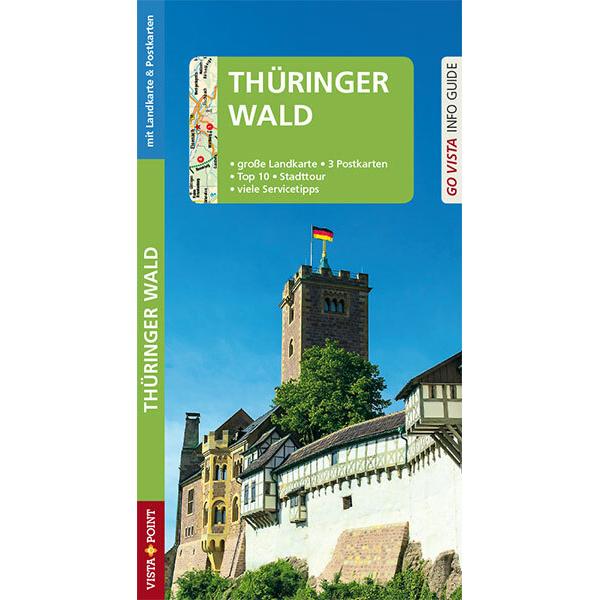 GO VISTA: Reiseführer Thüringer Wald, Ratgeber von Ute Rasch