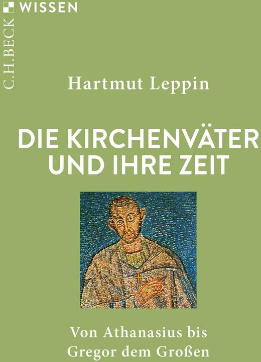 Produktbild Die Kirchenväter und ihre Zeit (Deutsch, Hartmut Leppin, 2024)