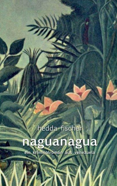 Produktbild naguanagua (Deutsch, Hedda Fischer, 2016)