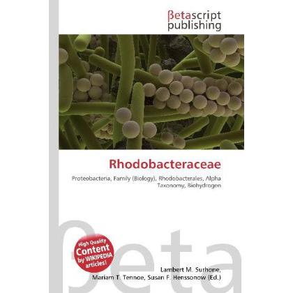 Rhodobacteraceae, Fachbücher von Lambert M. Surhone, Miriam T. Timpledon, Susan F. Marseken