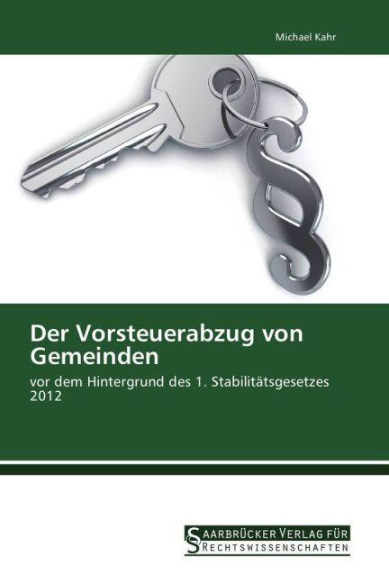 Produktbild Der Vorsteuerabzug von Gemeinden (Deutsch, Michael Kahr, 2014)