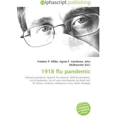 1918 flu pandemic, Fachbücher von Agnes F. Vandome, Frederic P. Miller, John McBrewster