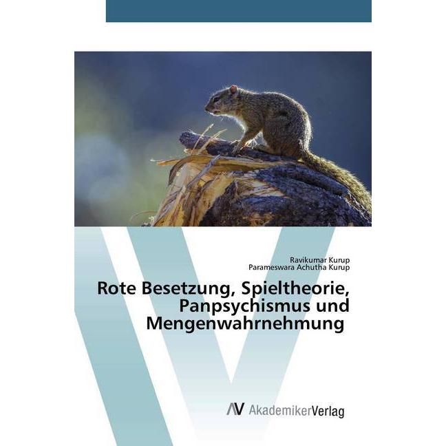 Rote Besetzung, Spieltheorie, Panpsychismus und Mengenwahrnehmung, Fachbücher von Parameswara Achutha Kurup, Ravikumar K...