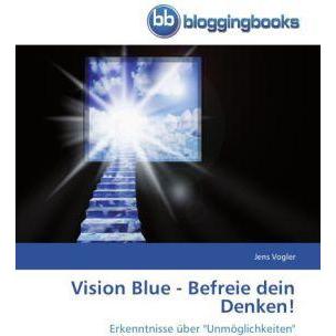 Vision Blue - Befreie dein Denken!, Ratgeber