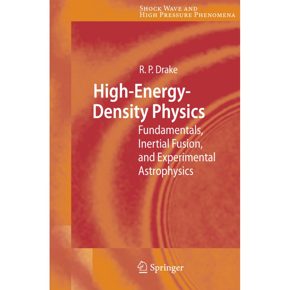 High-Energy-Density Physics, Fachbücher von R. Paul Drake