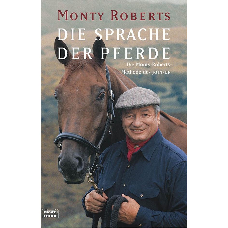 Die Sprache der Pferde, Ratgeber von Monty Roberts