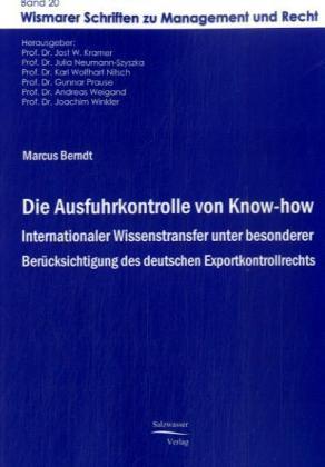 Produktbild Die Ausfuhrkontrolle von Know-how (Deutsch, Marcus Berndt, 2008)