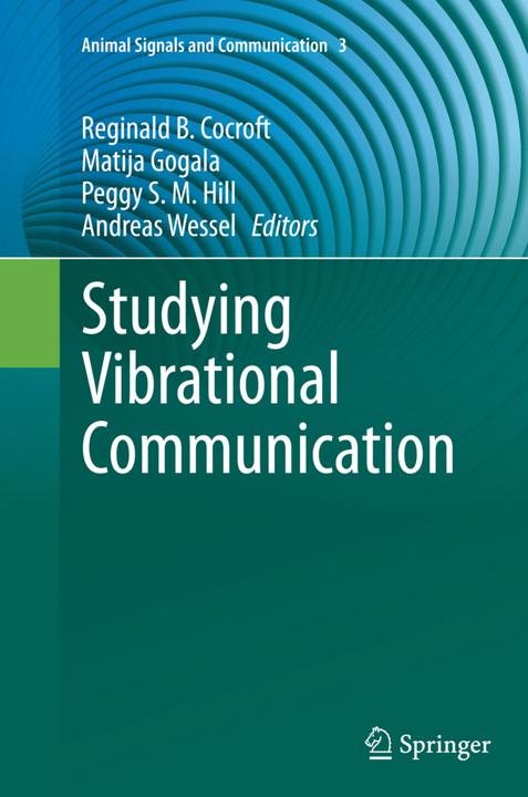 Actual product image Studying Vibrational Communication (Reginald B. Cocroft, Matija Gogala, Andreas Wessel, Peggy S.M. Hill, 2016)