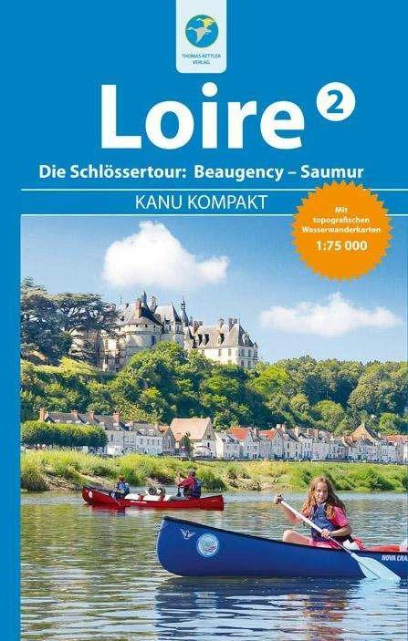 Produktbild Kanu Kompakt Loire 2 (Deutsch, Regina Stockmann, 2017)