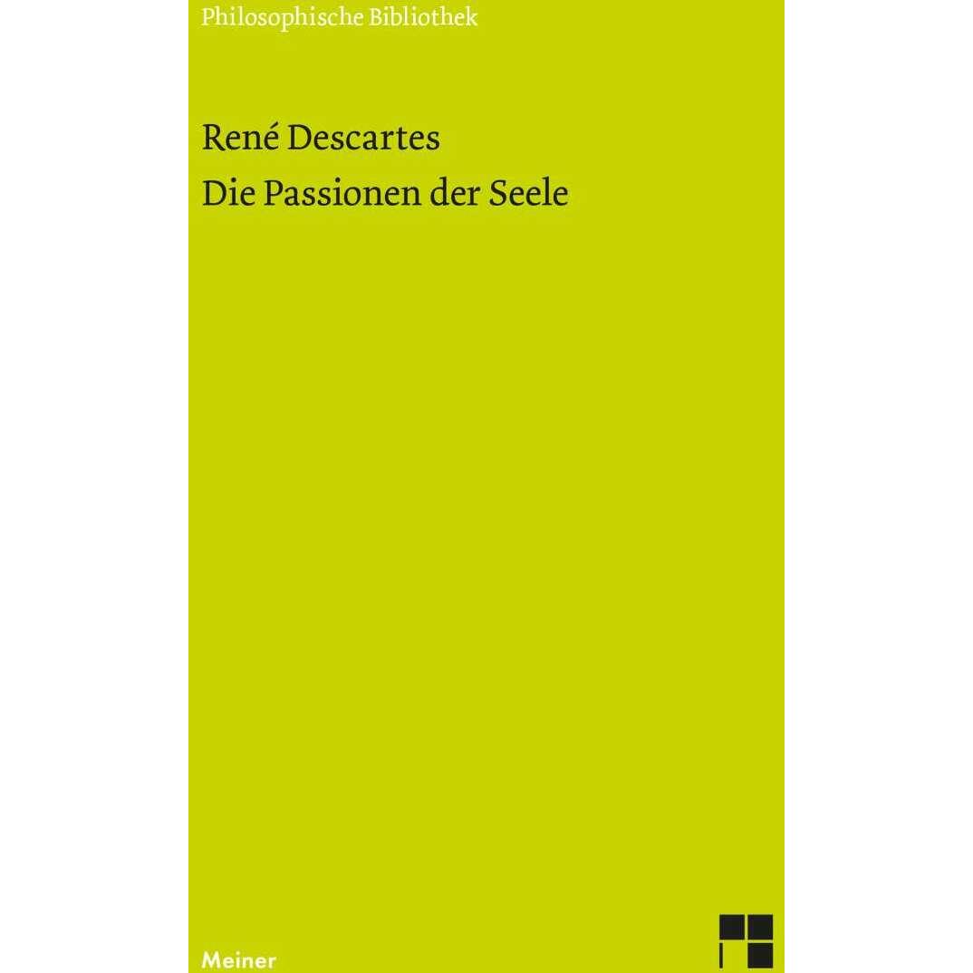Die Passionen der Seele, Sachbücher von René Descartes, Christian Wohlers