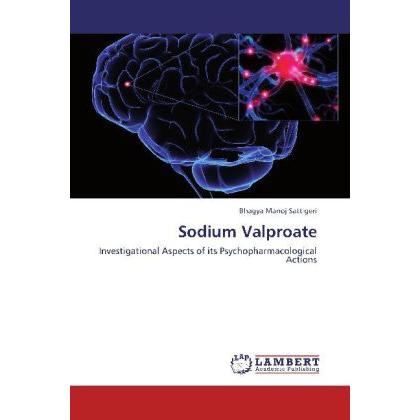 Sodium Valproate, Fachbücher von Bhagya Manoj Sattigeri