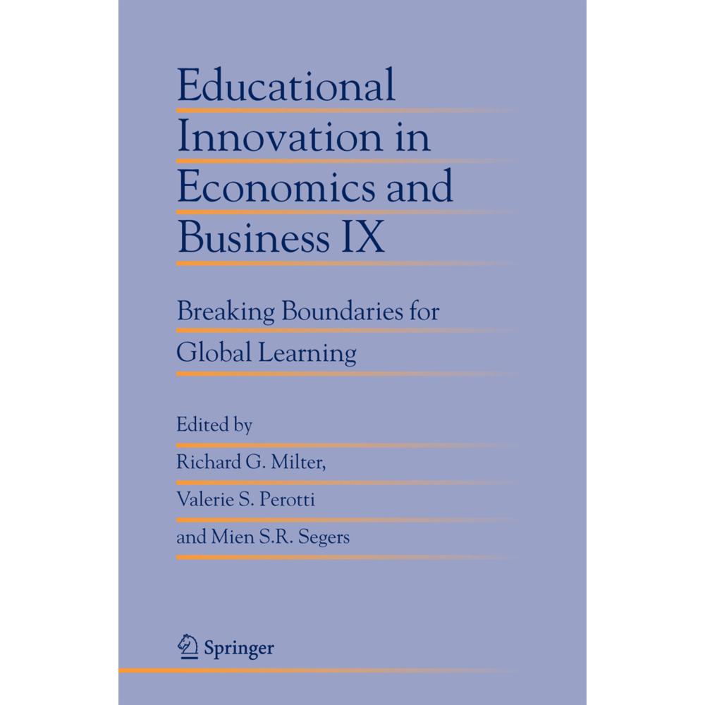 Educational Innovation in Economics and Business IX, Fachbücher von Richard G. Milter, Mien S.R. Segers, Valerie S. Pero...