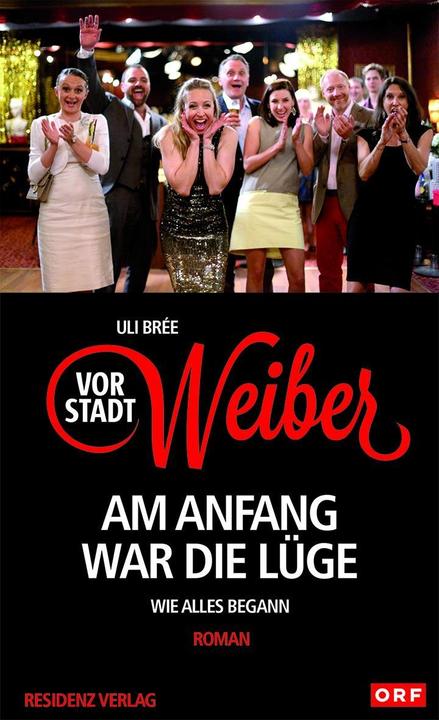 Produktbild Vorstadtweiber - Am Anfang war die Lüge (Deutsch, Uli Brée, 2016)