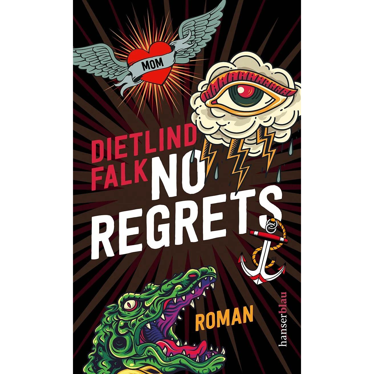 No Regrets, Belletristik von Dietlind Falk