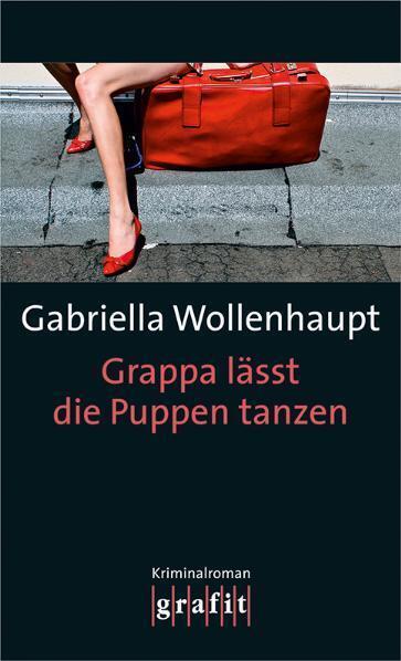 Produktbild Grappa lässt die Puppen tanzen (Deutsch, Gabriella Wollenhaupt, 2012)