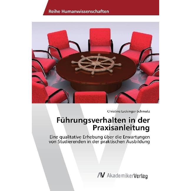 Führungsverhalten in der Praxisanleitung, Fachbücher von Christine Lackinger-Schmutz