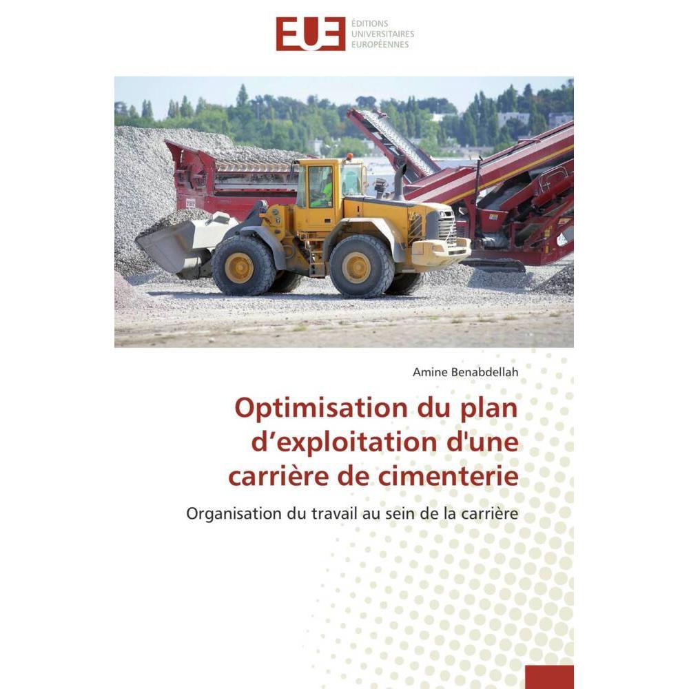 Optimisation du plan d'exploitation d'une carrière de cimenterie, Fachbücher