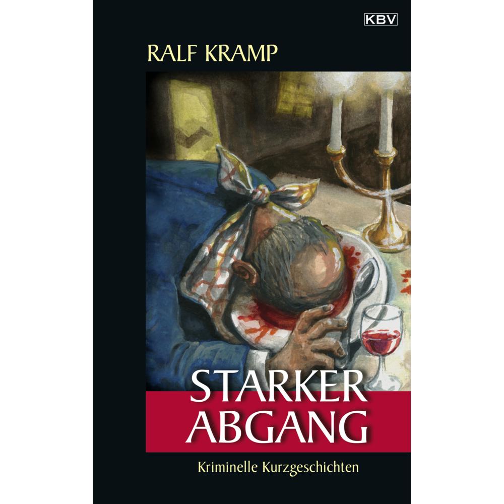 Thumbnail - Starker Abgang, Belletristik von Ralf Kramp