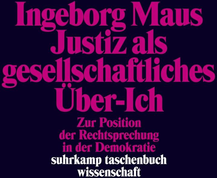 Produktbild Justiz als gesellschaftliches Über-Ich (Deutsch, Ingeborg Maus, 2018)
