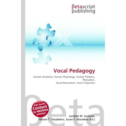 Thumbnail - Vocal Pedagogy, Fachbücher von Lambert M. Surhone, Miriam T. Timpledon, Susan F. Marseken