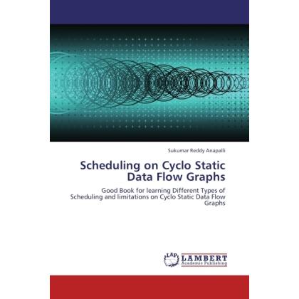 Scheduling on Cyclo Static Data Flow Graphs, Fachbücher