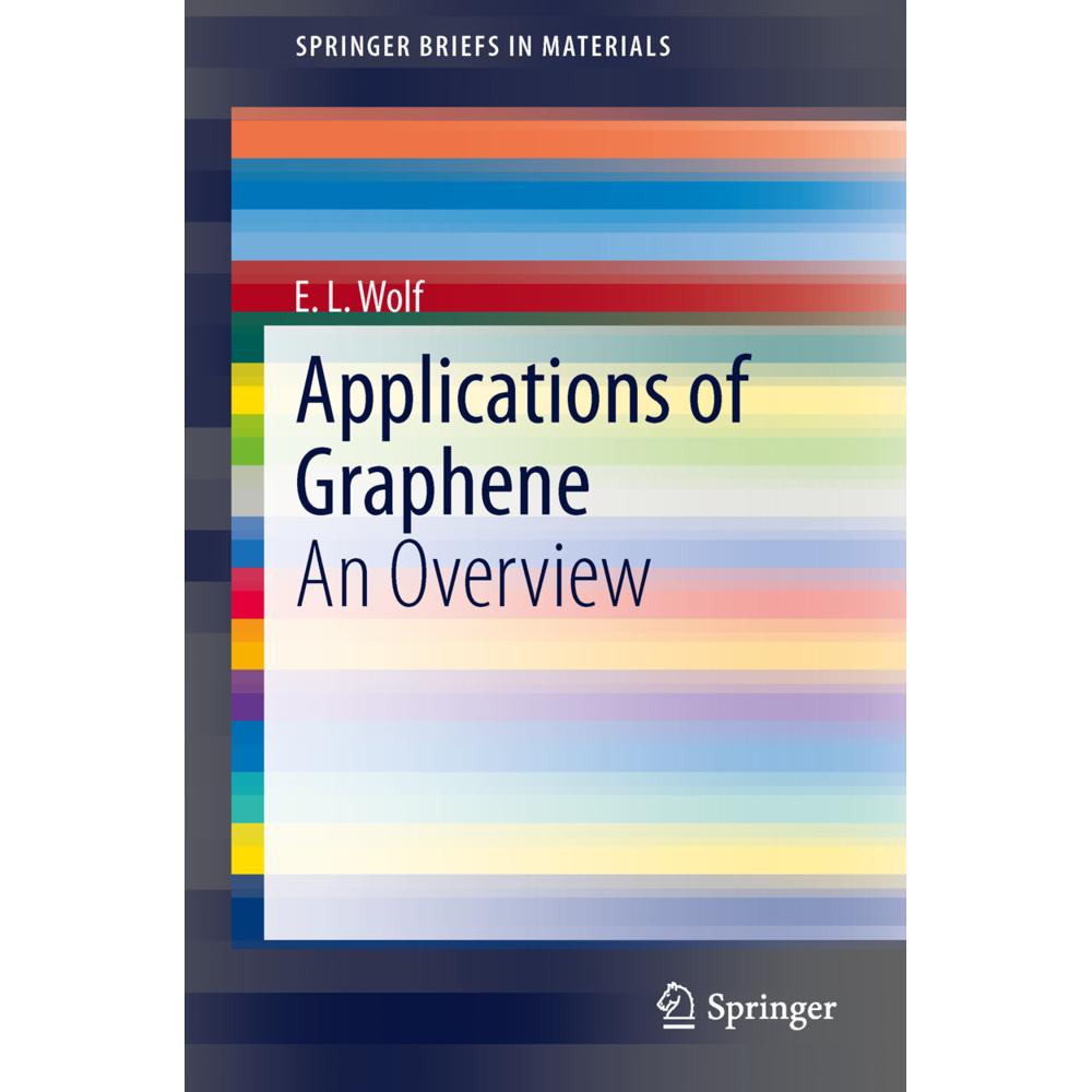 Applications of Graphene, Fachbücher von E. L. Wolf