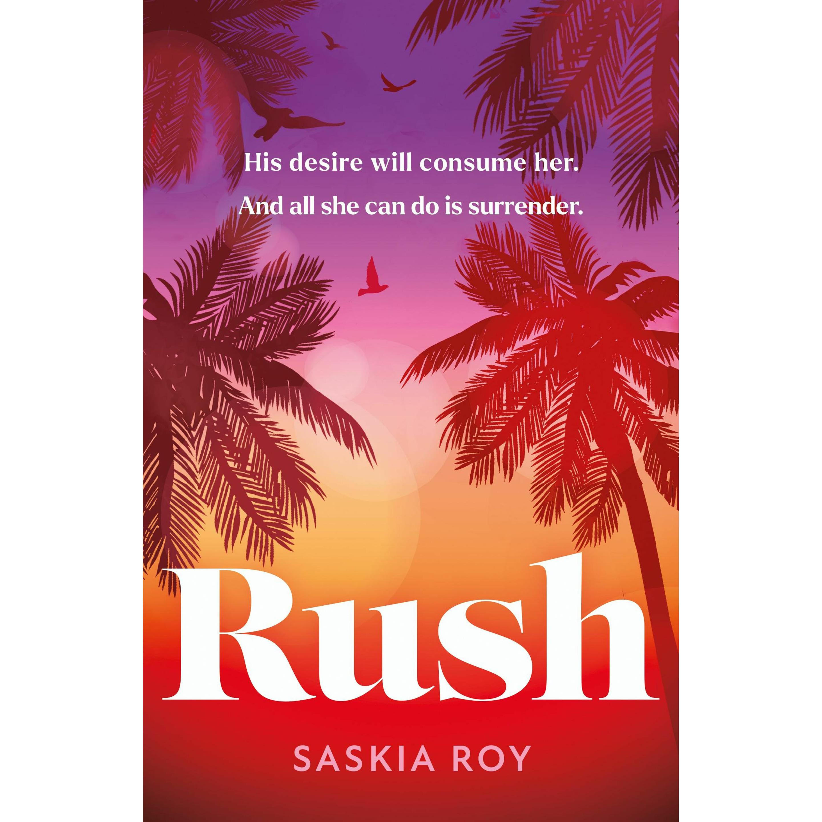 Rush, Belletristik von Roy Saskia