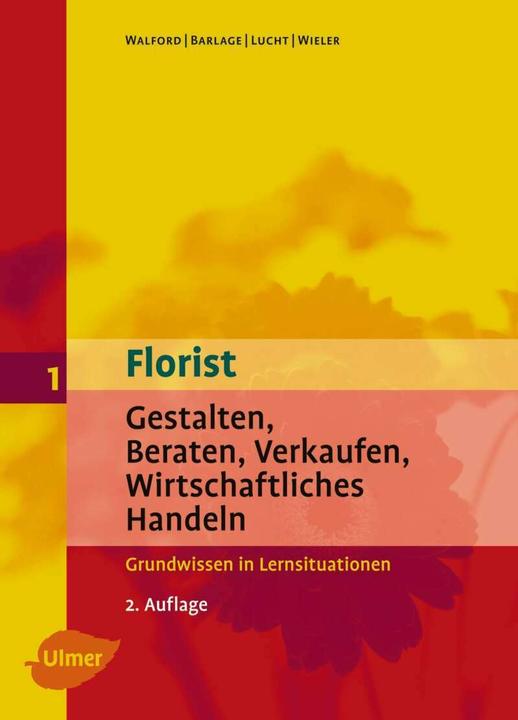 Produktbild Florist 1 (Deutsch, Inke Lucht, Marianne Wieler, Ruth Barlage, Ursula Walford, 2008)