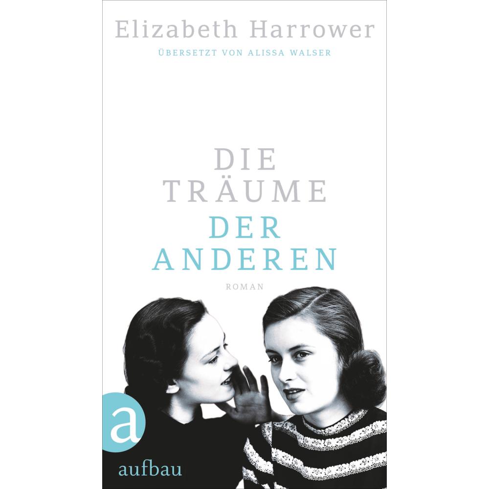 Die Träume der anderen, Belletristik von Elizabeth Harrower