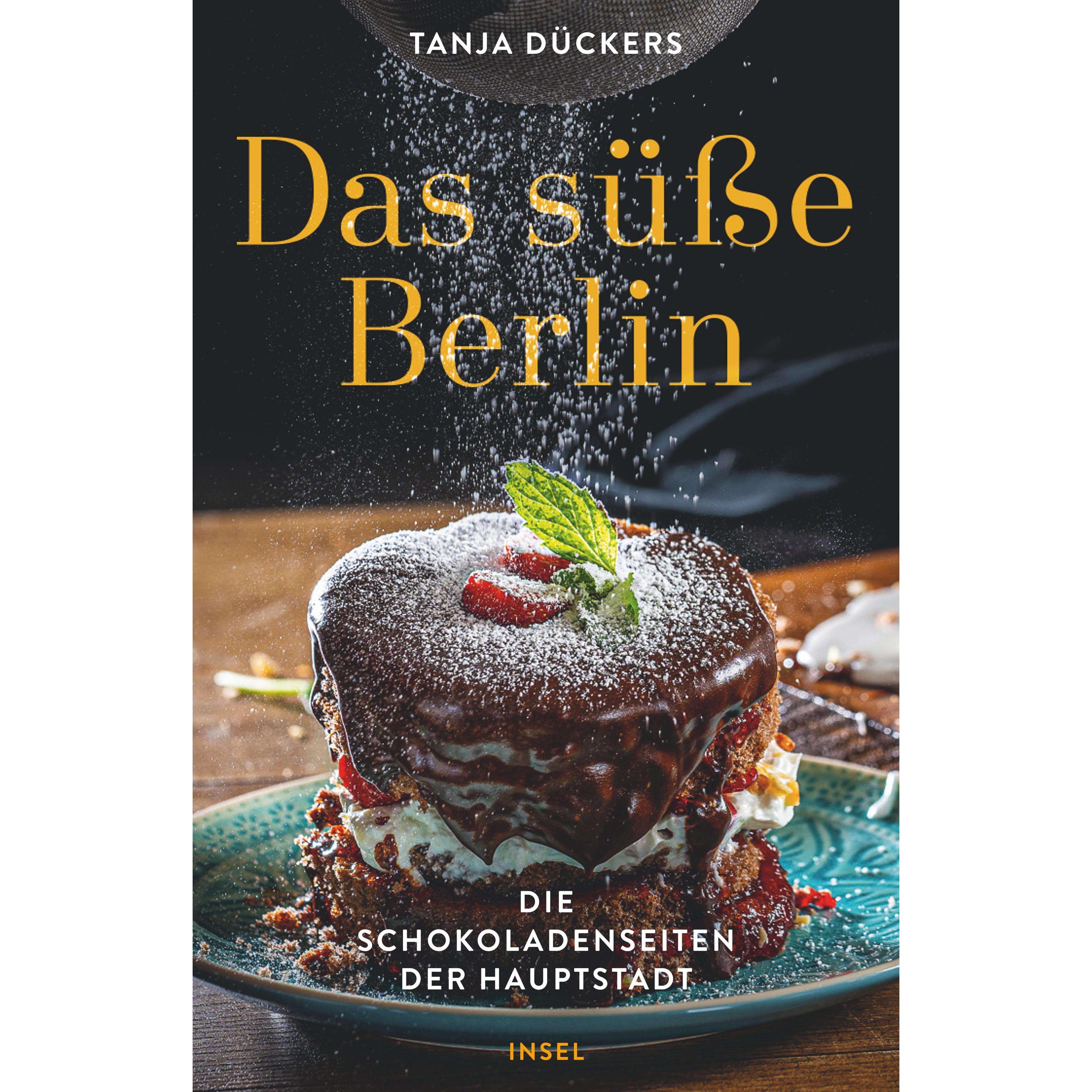 Das süsse Berlin, Ratgeber von Tanja Dückers