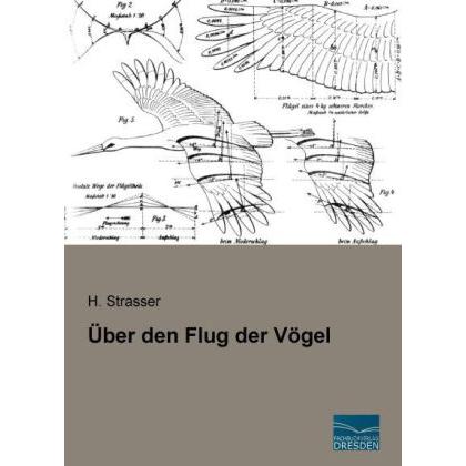 Über den Flug der Vögel, Fachbücher von H. Strasser