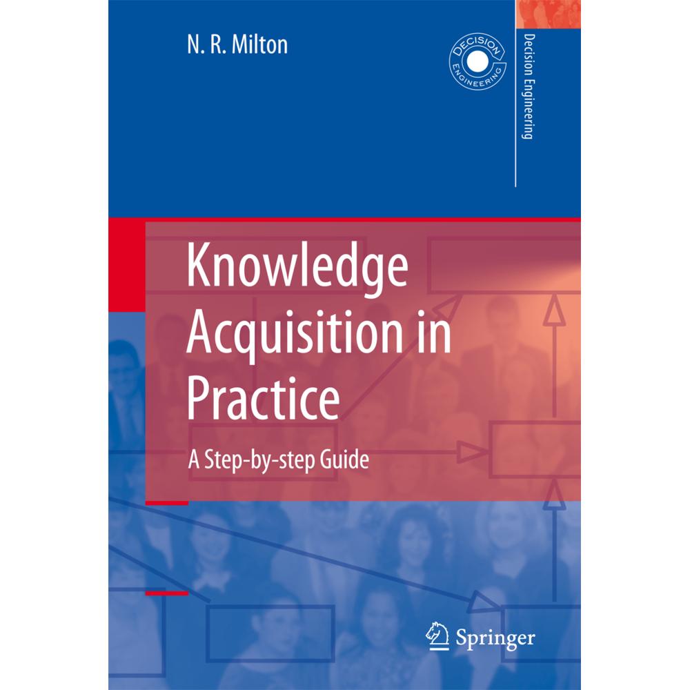 Knowledge Acquisition in Practice, Fachbücher von Nicholas Ross Milton