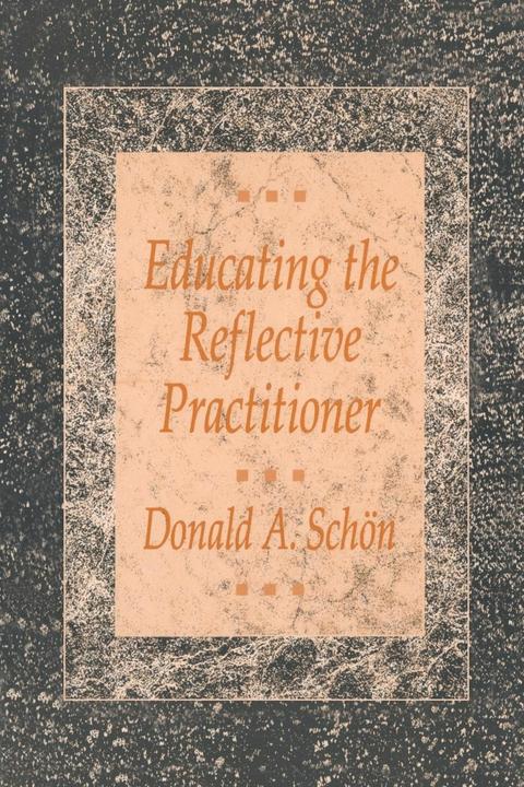 Produktbild Educating the Reflective Practitioner (Englisch)