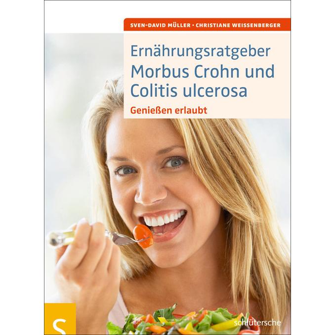 Ernährungsratgeber Morbus Crohn und Colitis ulcerosa, Ratgeber von Sven-David Müller, Christiane Weissenberger