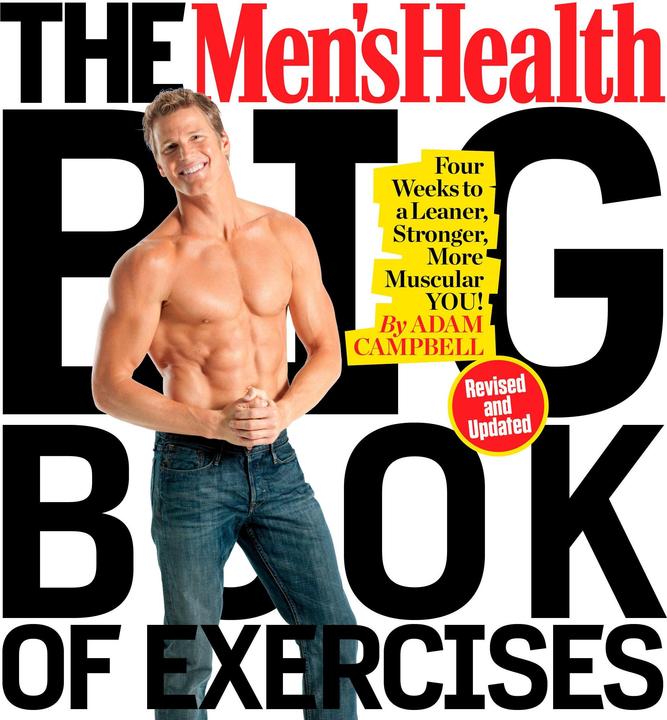Produktbild The Men's Health Big Book of Exercises (Englisch, Adam Campbell, Editors of Men's Health Magazine, 2016)